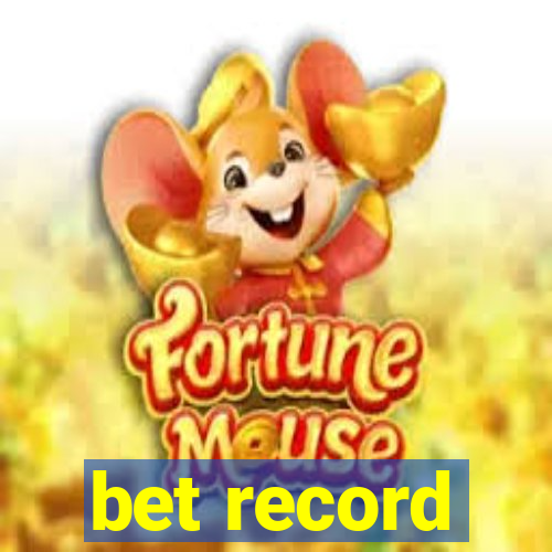 bet record